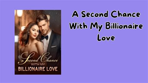 Book 3. . A second chance with my billionaire love novelcat pdf free